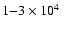 $1{-}3\times10^{4}~$