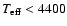$T_{\rm eff} < 4400$