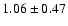 $1.06\pm0.47$