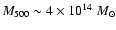 $M_{500}\sim4\times10^{14}~M_\odot$