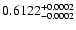 $0.6122^{\rm +0.0002}_{-0.0002}$
