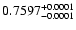 $0.7597^{\rm +0.0001}_{-0.0001}$