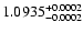 $1.0935^{\rm +0.0002}_{-0.0002}$