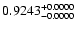 $0.9243^{\rm +0.0000}_{-0.0000}$