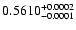 $0.5610^{\rm +0.0002}_{-0.0001}$