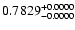 $0.7829^{\rm +0.0000}_{-0.0000}$