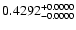 $0.4292^{\rm +0.0000}_{-0.0000}$