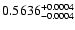$0.5636^{\rm +0.0004}_{-0.0004}$