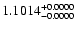 $1.1014^{\rm +0.0000}_{-0.0000}$