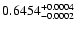 $0.6454^{\rm +0.0004}_{-0.0002}$