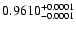 $0.9610^{\rm +0.0001}_{-0.0001}$