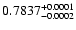 $0.7837^{\rm +0.0001}_{-0.0002}$