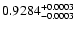 $0.9284^{\rm +0.0003}_{-0.0003}$