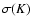 $\sigma(K)$