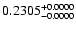 $0.2305^{\rm +0.0000}_{-0.0000}$