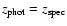 $z_{\rm phot}=z_{\rm spec}$