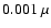 $0.001~\mu$