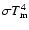 $\sigma {T^4_{\rm m}}$