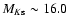 $M_{K{\rm s}} \sim 16.0$