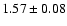 $1.57\pm0.08$