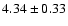 $4.34\pm0.33$