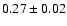 $0.27\pm0.02$
