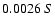 $0.0026 \ S$
