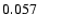 $ 0.057 \ \ \ \ \ \ \ \ \ $