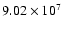 $ 9.02 \times 10^{7} $