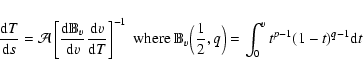 \begin{displaymath}\frac{{\rm d}T}{{\rm d}s}=\mathcal{A}\left[\frac{{\rm d}\math...
...\Big(\frac{1}{2},q\Big)=\int_{0}^{v}t^{p-1}(1-t)^{q-1}{\rm d}t
\end{displaymath}