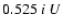 $0.525 \ i \ U$