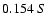 $0.154 \ S$