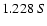 $1.228 \ S $