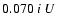 $0.070 \ i \ U$