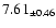 $ 7.61 _{\pm 0.46 }$