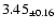 $ 3.45 _{\pm 0.16 }$