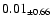 $ 0.01 _{\pm 0.66 }$