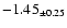 $ -1.45 _{\pm 0.25 }$