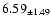 $ 6.59 _{\pm 1.49 }$