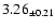 $ 3.26 _{\pm 0.21 }$