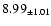 $ 8.99 _{\pm 1.01 }$