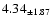 $ 4.34 _{\pm 1.87 }$