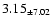 $ 3.15 _{\pm 7.02 }$