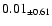 $ 0.01 _{\pm 0.61 }$