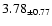 $ 3.78 _{\pm 0.77 }$