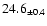 $ 24.6 _{\pm 0.4 }$