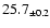 $ 25.7 _{\pm 0.2 }$