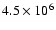 $4.5\times10^6$