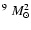 $^9~M_{\odot}^2$