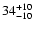 $\rm 34^{+10}_{-10}$
